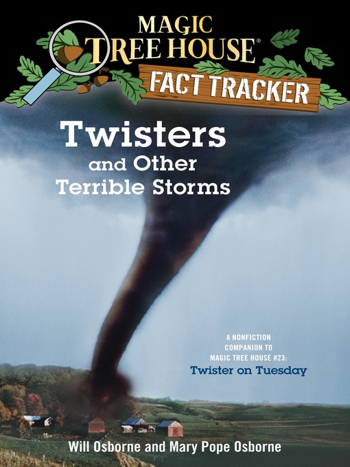 Mary Pope Osborne创作的Twisters and Other Terrible Storms作品的详细信息 - 需进入等候名单